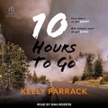 Cover: 10 Hours to Go - Tantor Audio
