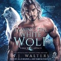 Cover: Taming the White Wolf - Tantor Audio
