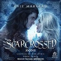 Cover: Scarcrossed - Tantor Audio
