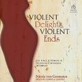 Cover: Violent Delights, Violent Ends - Tantor Audio