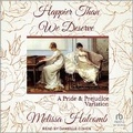 Cover: Happier Than We Deserve - Tantor Audio