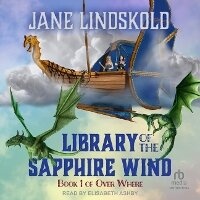 Enlarge image Cover: Library of the Sapphire Wind - Tantor Audio
