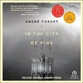 Cover: In the City of Pigs - Tantor Audio
