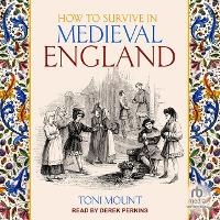 Enlarge image Cover: How to Survive in Medieval England - Tantor Audio