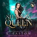 Cover: Shadow Queen - Tantor Audio
