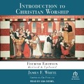 Cover: Introduction to Christian Worship - Tantor Audio