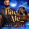 Cover: Bite Me - Tantor Audio