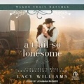 Cover: A Trail So Lonesome - Tantor Audio