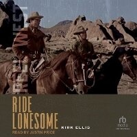 Enlarge image Cover: Ride Lonesome - Tantor Audio
