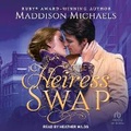 Cover: The Heiress Swap - Tantor Audio