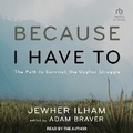 Cover: Because I Have to - Tantor Audio