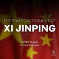 Cover: The Political Thought of XI Jinping - HighBridge Audio