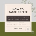 Cover: How to Taste Coffee - HighBridge Audio