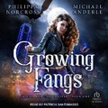 Cover: Growing Fangs - Tantor Audio
