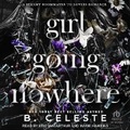 Cover: Girl Going Nowhere - Tantor Audio