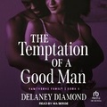 Cover: The Temptation of a Good Man - Tantor Audio