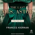 Cover: The Last Mrs. Astor - Tantor Audio