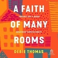 Cover: A Faith of Many Rooms - Christianaudio