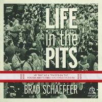 Abbildung von: Life in the Pits - HighBridge Audio