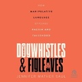 Cover: Dogwhistles and Figleaves - HighBridge Audio