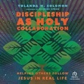 Cover: Discipleship as Holy Collaboration - Christianaudio