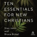 Cover: Ten Essentials for New Christians - Christianaudio