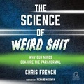 Cover: The Science of Weird Shit - HighBridge Audio