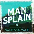 Cover: Man Splain - Bridger Media