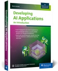 Cover: Developing AI Applications - Rheinwerk