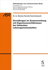 Abbildung von: Grundfragen im Zusammenhang mit Eigentumsverhältnissen bei faktischen Lebensgemeinschaften - Stämpfli Verlag