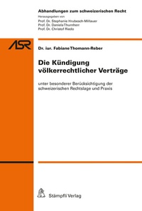 Abbildung von: Die Kündigung völkerrechtlicher Verträge - Stämpfli Verlag