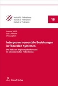 Cover: Intergouvernementale Beziehungen in f&ouml;deralen Systemen - St&auml;mpfli Verlag AG