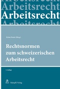 Cover: Rechtsnormen zum schweizerischen Arbeitsrecht - St&auml;mpfli Verlag AG