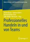 Cover: Professionelles Handeln in und von Teams - Springer VS