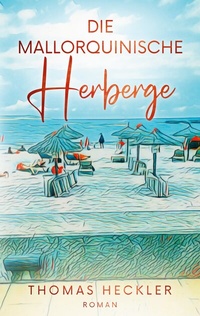 Abbildung von: Die mallorquinische Herberge - BoD - Books on Demand