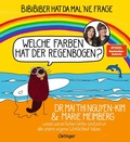 Cover: BiBiBiber hat da mal 'ne Frage. Welche Farben hat der Regenbogen? - Oetinger