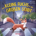Cover: Der kleine Fuchs in der gro&szlig;en Stadt - Oetinger