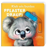 Abbildung von: Kleb ein buntes Pflaster drauf! - Oetinger