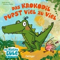 Cover: Das Krokodil pupst viel zu viel - Oetinger