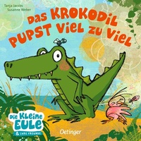 Abbildung von: Das Krokodil pupst viel zu viel - Oetinger