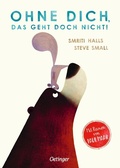 Cover: Ohne dich, das geht doch nicht! - Oetinger