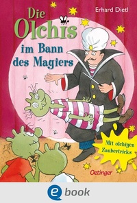 Abbildung von: Die Olchis im Bann des Magiers - Oetinger