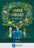 Cover: Kinderm&auml;rchen aus aller Welt - Oetinger