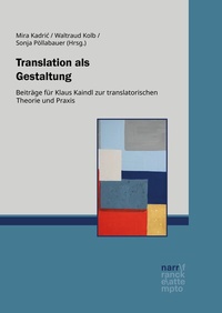 Abbildung von: Translation als Gestaltung - Narr Francke Attempto Verlag
