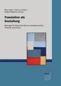 Cover: Translation als Gestaltung - Narr Francke Attempto Verlag