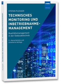 Bild vergrößern Bild: Technisches Monitoring und Inbetriebnahmemanagement - VDE Verlag
