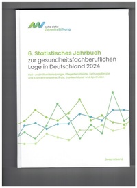 Abbildung von: 6. Statistisches Jahrbuch zur gesundheitsfachberuflichen Lage in Deutschland 2024 - Karl Maria Laufen Buchhandlung und Verlag