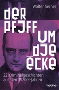 Cover: Der Pfiff um die Ecke - Molino Verlag