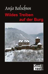 Abbildung von: Wildes Treiben auf der Burg - KONTRAST-VERLAG