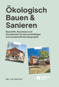 Abbildung von: Ökologisch Bauen & Sanieren - The Good Home